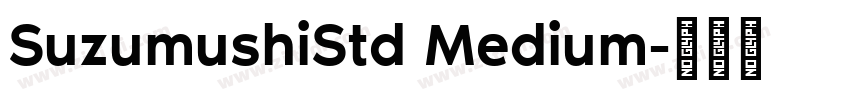 SuzumushiStd Medium字体转换